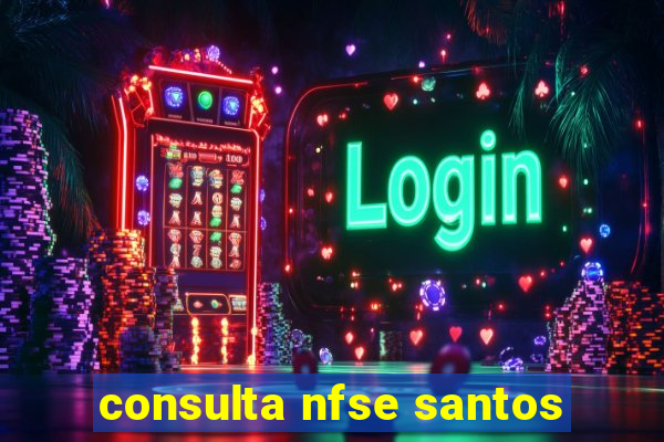 consulta nfse santos